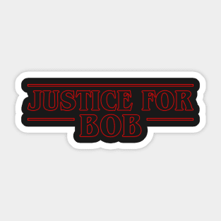 justice for bob Sticker